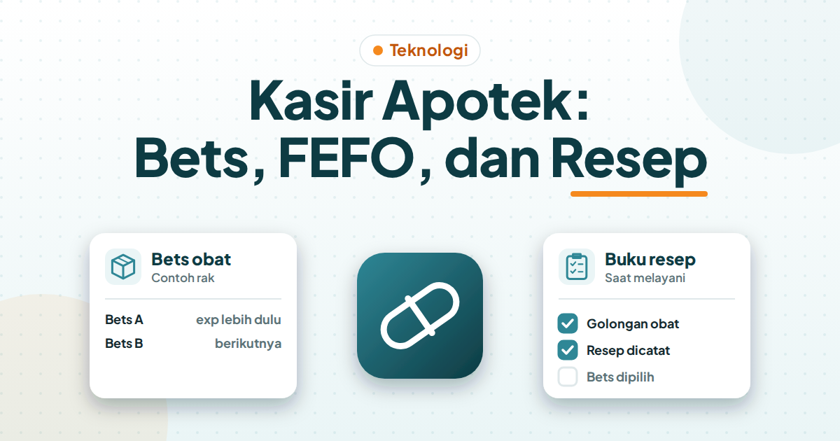 Aplikasi Kasir Apotek: Golongan Obat, Bets, FEFO, dan Buku Resep